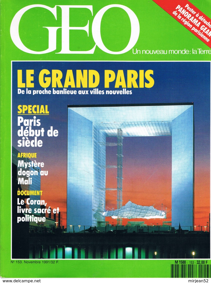 Geo  N°153  Nov 1991  Grand Paris Paris D'Antan Dogons Du Mali Requins Blancs Ardennes Coran - Géographie