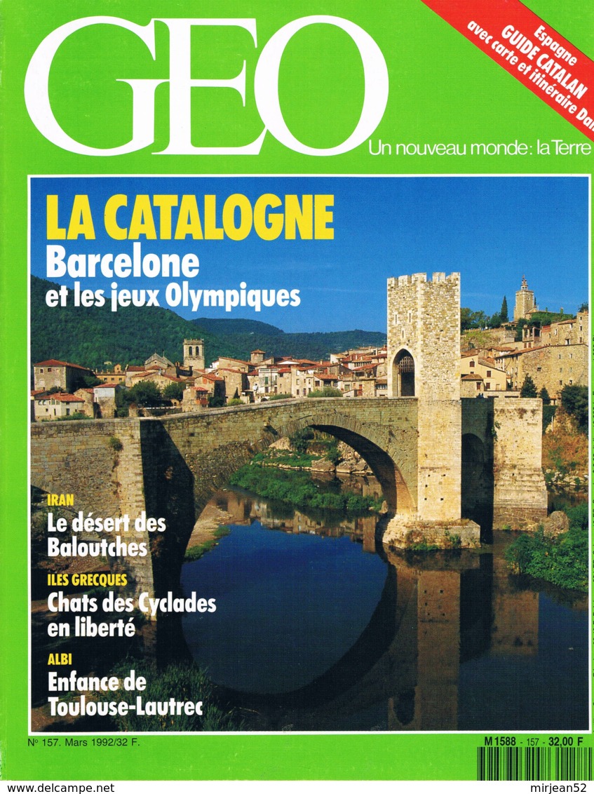 Geo  N°157  Mars 1992  Catalognes Chats Des Cyclades Botswana Toulouse Lautrec Voilier Kruzenshtern Baloutchistan Agricu - Geography