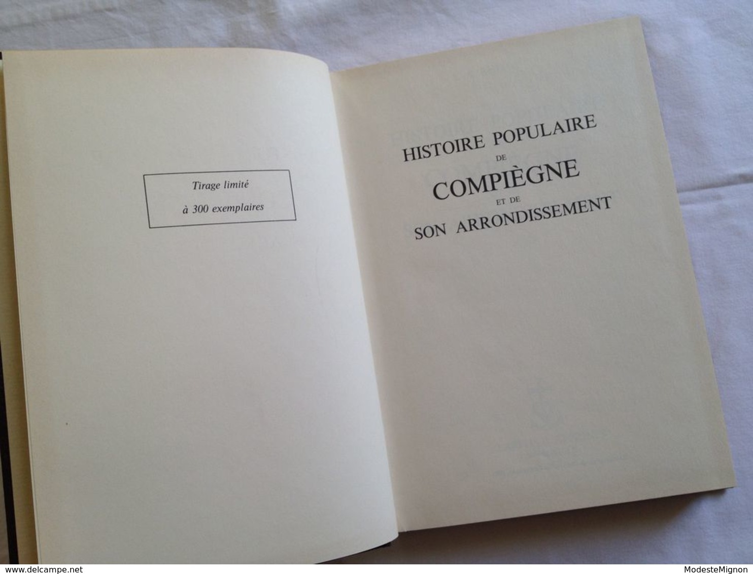 Histoire Populaire De Compiègne Et De Son Arrondissement De L.-A. Benaut | Laffitte Reprints 1975 - Picardie - Nord-Pas-de-Calais