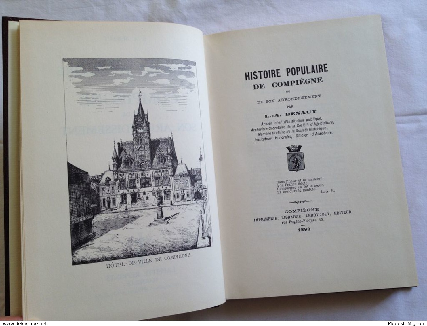 Histoire Populaire De Compiègne Et De Son Arrondissement De L.-A. Benaut | Laffitte Reprints 1975 - Picardie - Nord-Pas-de-Calais