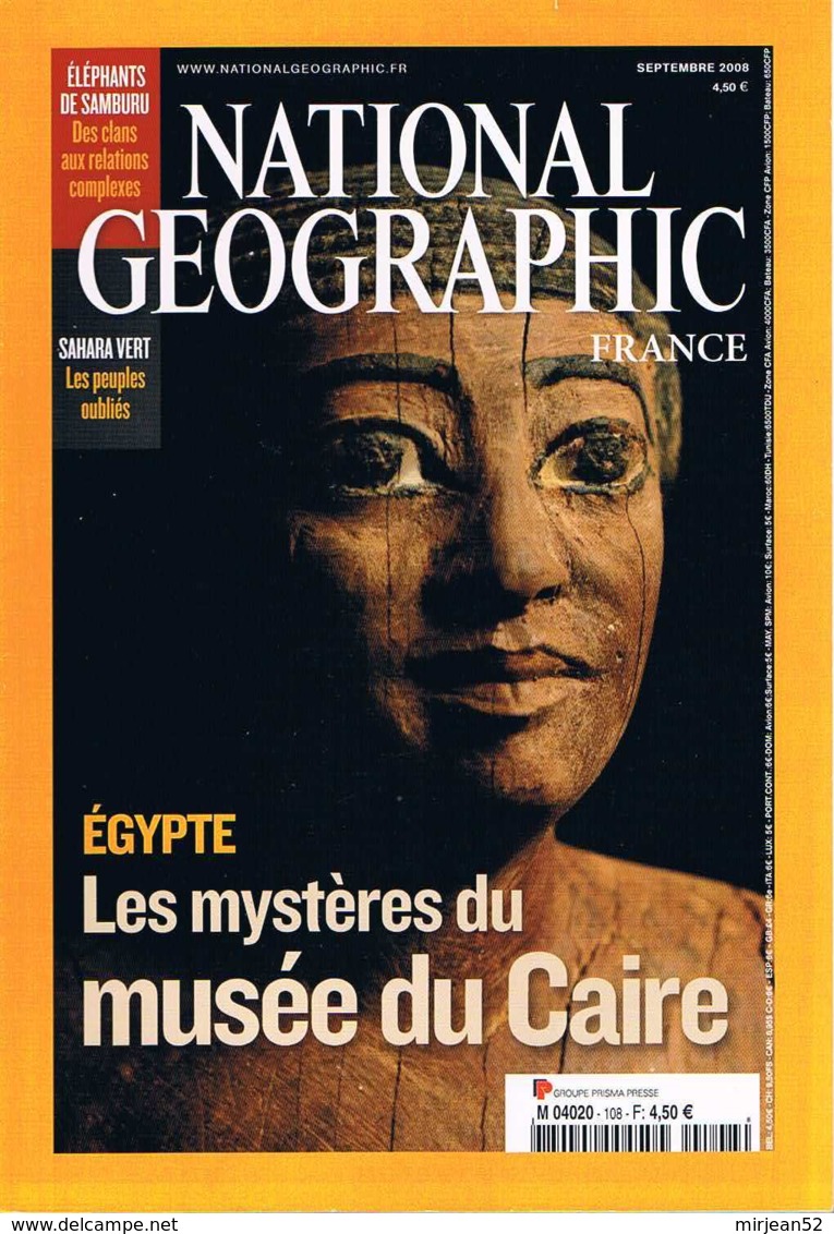 National Geographic    N°108  - Les Mysteres Du Musee Du Caire Sahara Vert Les Peuples Oublies Elephants De Samburu - Géographie