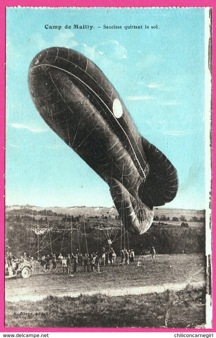 Camp De Mailly - Saucisse Quittant Le Sol - Montgolfière - Militaire - Animée - Edit. A. NIEPS - Dirigeables