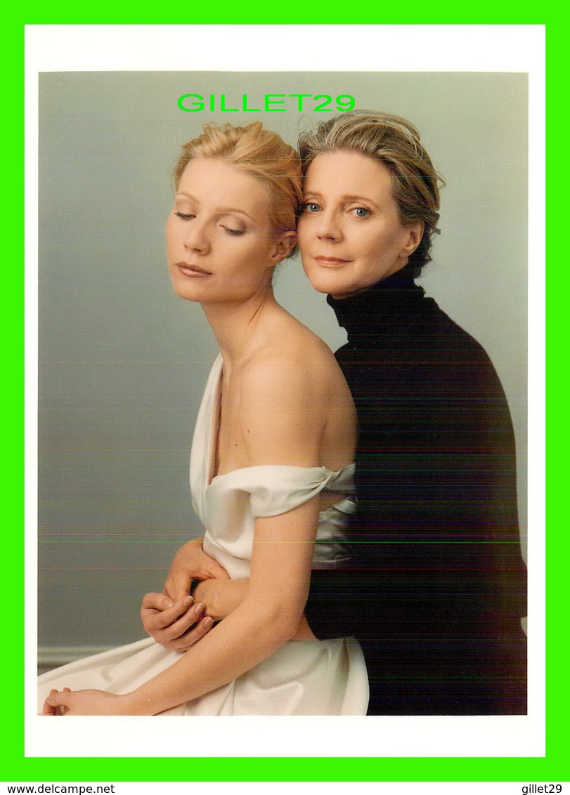 ACTRICES - GWYNETH PALTROW & BLYTHE DANNER - PHOTOGRAPH BY ANNIE LEIBOVITZ - - Acteurs