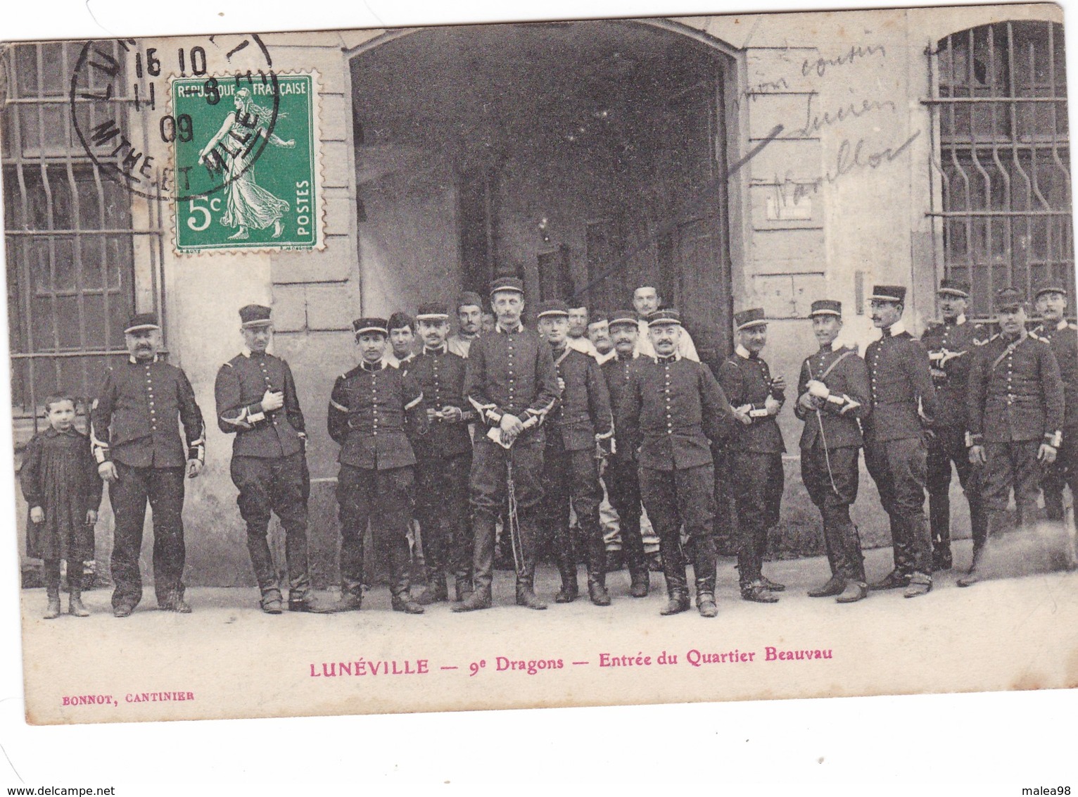 LUNEVILLE ,,,,,9 E DRAGONS ,,,,,ENTREE DU QUARTIER  BEAUVAU,,,,voyage 1909 ,,,,TBE - Régiments