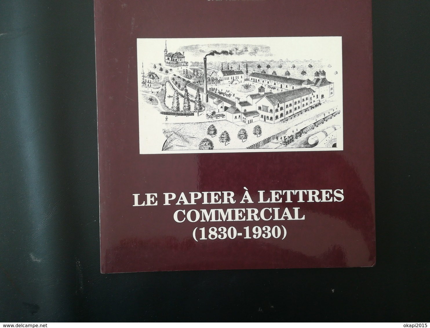 PAPIER À LETTRES COMMERCIAL 1830 - 1930 CATALOGUE  EXPOSITION  BRAINE - LE - CHÂTEAU  NIVELLES BRABANT WALLON BELGIQUE - Pubblicitari