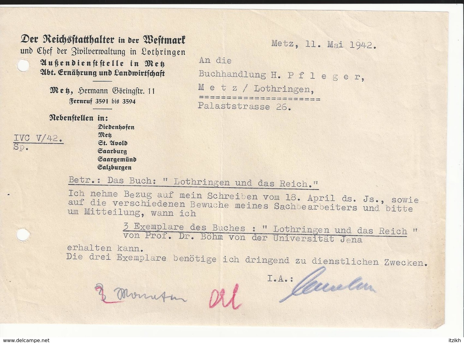 Reichstatthalter In Der Westmark Zivilverwaltung In Lothringen Metz 1942 Occupation Allemande Moselle - Historische Documenten