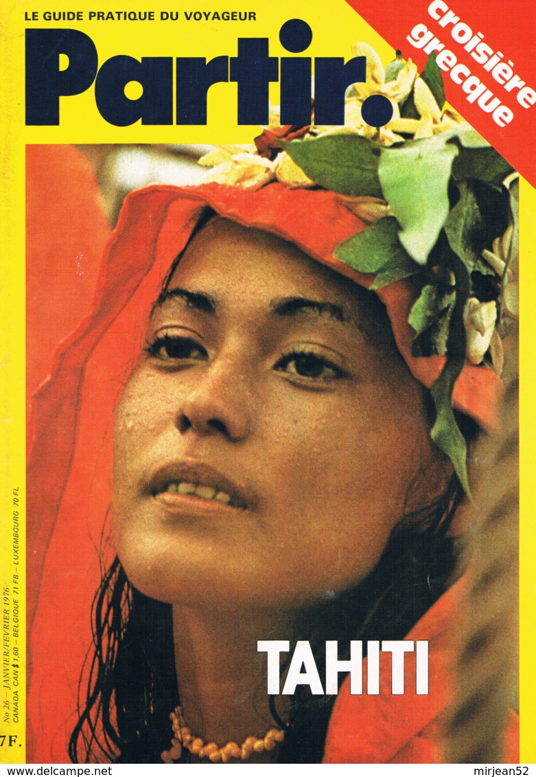 Partir - N°26 - Janvier Fevrier 1976 - Partir En Bateaux Imragen Tahiti Ithaque Plongée - Géographie