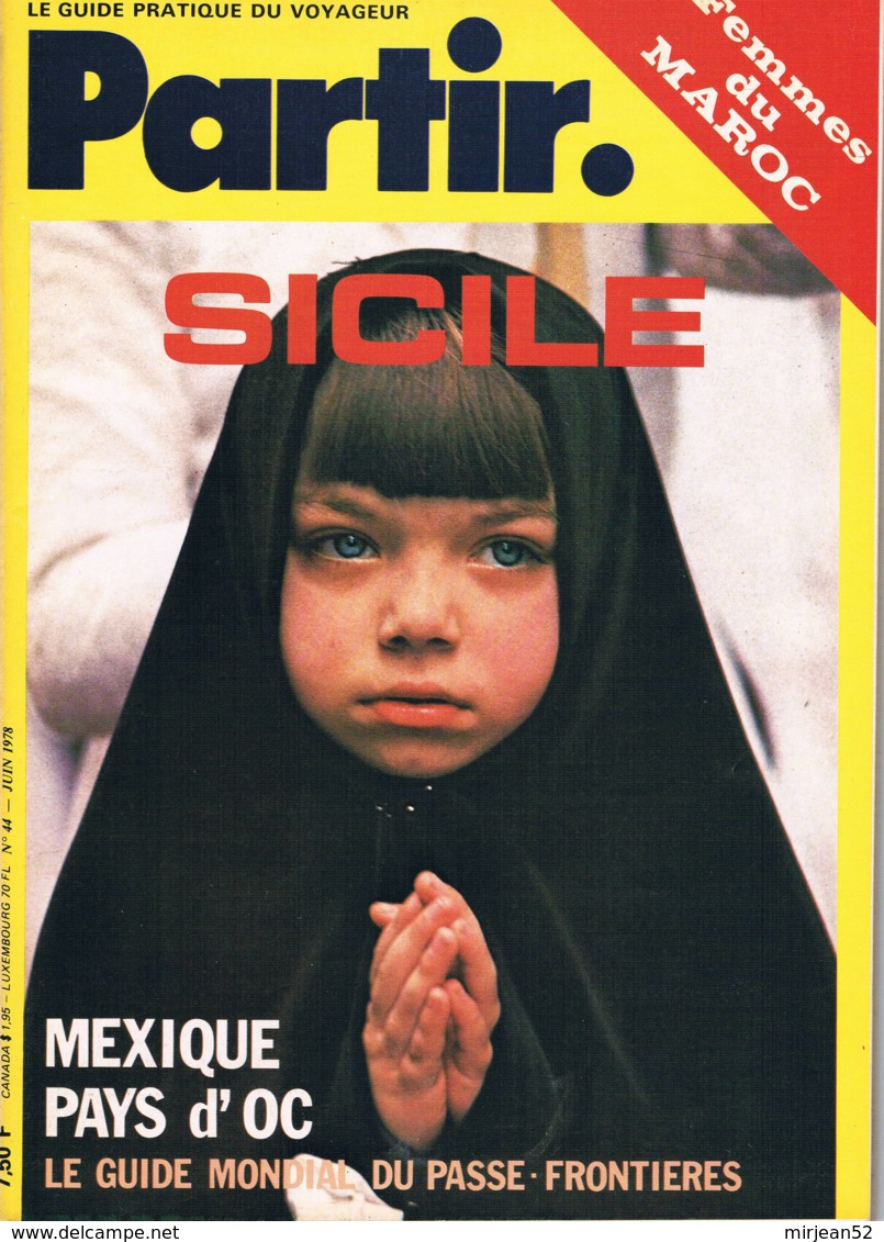 Partir - N°44 - Juin 1978 - Sicile Tarasques Azrou Maroc Mexique Pays D'oc - Géographie