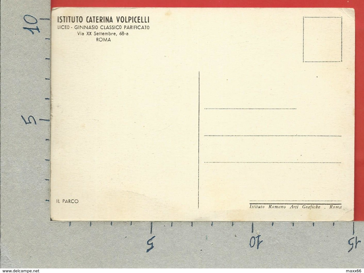 CARTOLINA NV ITALIA - ROMA - ISTITUTO CATERINA VOLPICELLI - Liceo Ginnasio - Il Parco - 10 X 15 - Enseignement, Ecoles Et Universités