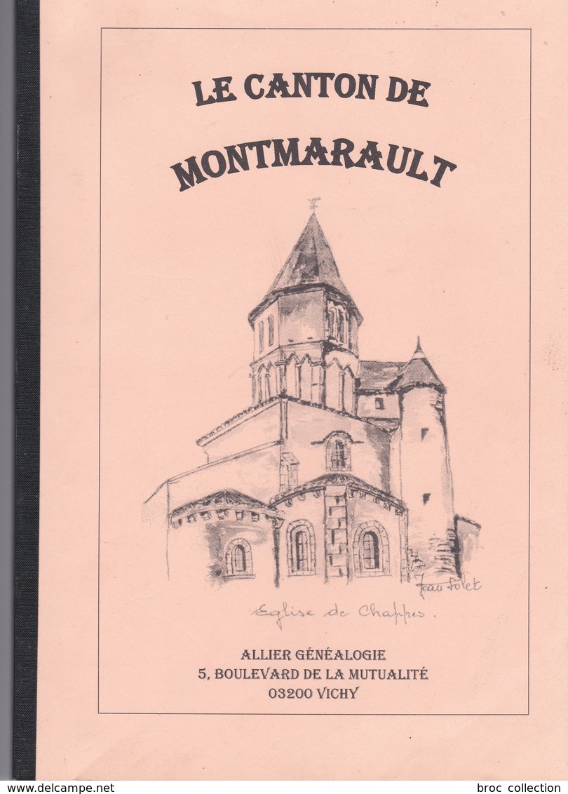Le Canton De Montmarault, Allier Généalogie, Voir Détail, Les Camus, Soldats Du Canton De 1793 à 1905... - Bourbonnais