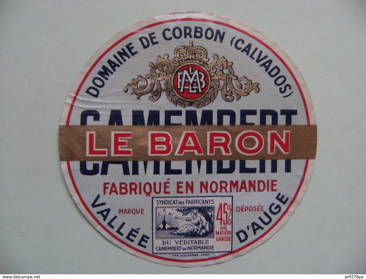 Etiquette Camembert - Le Baron - Fromagerie Du Domaine De Corbon 14 Normandie - Calvados  A Voir ! - Fromage
