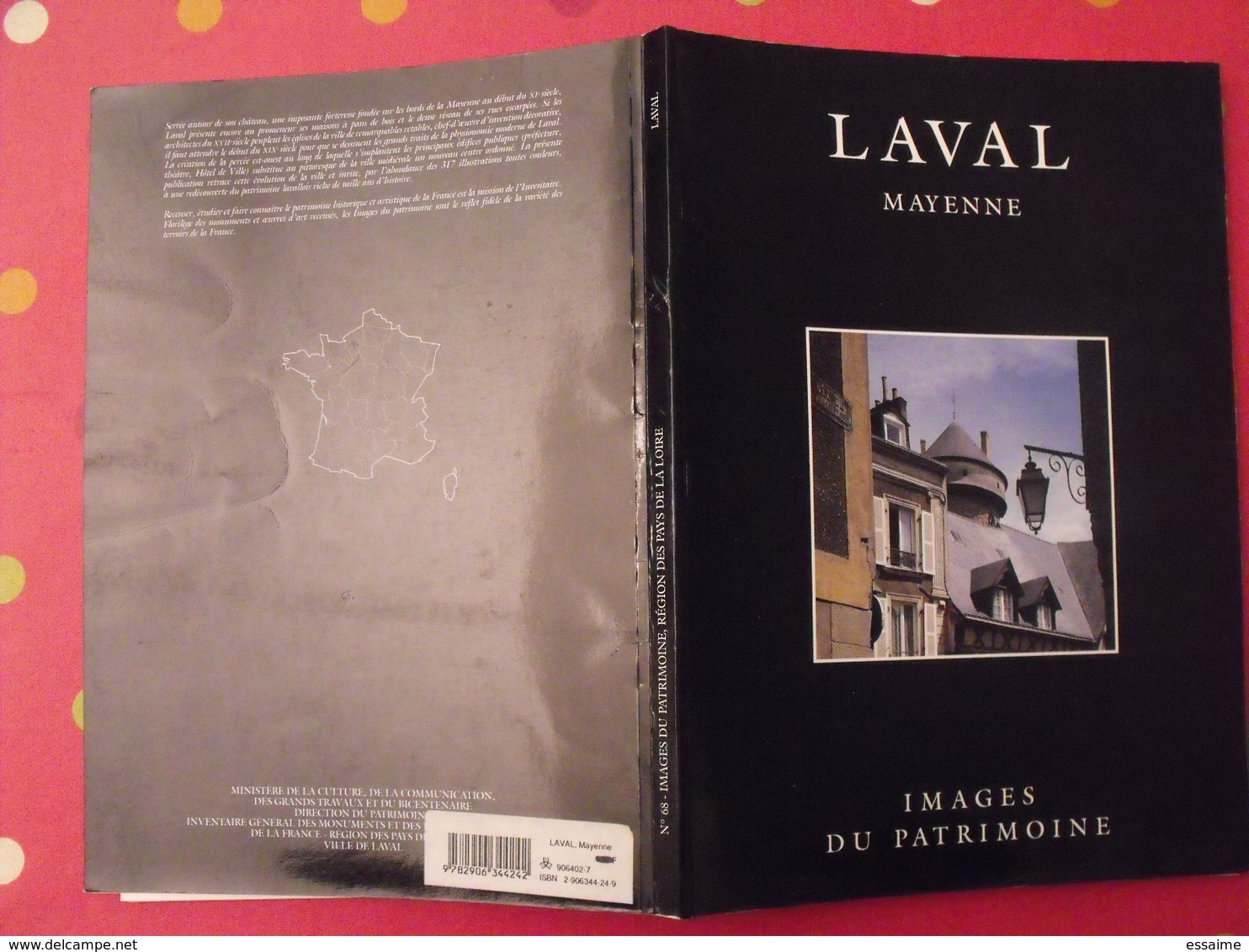 Laval Mayenne. Images Du Patrimoine. Dominique Eraud, François Lasa. 1990. Nombreuses Photos - Pays De Loire