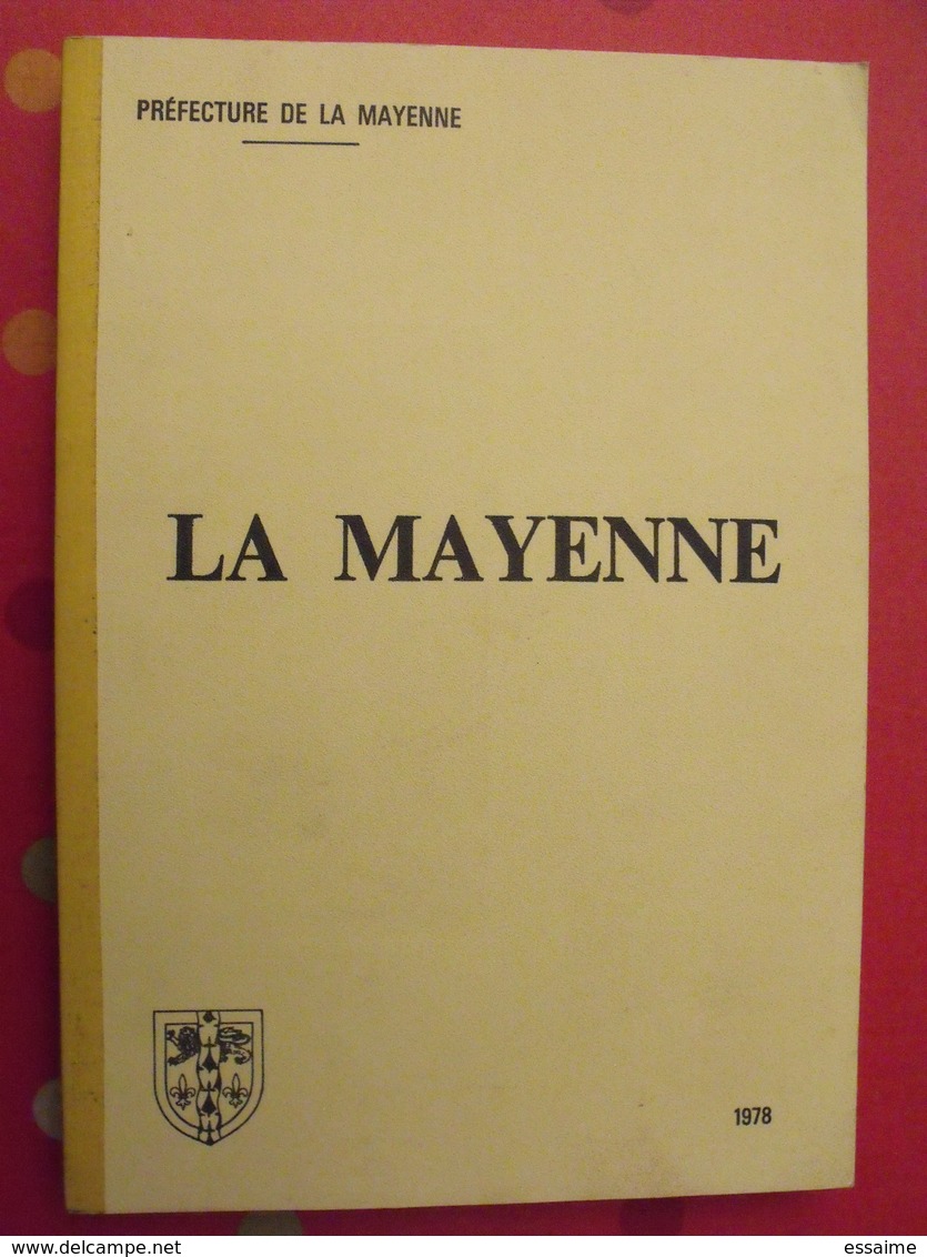 La Mayenne. Préfecture De La Mayenne 1978. économie, équipements. Laval Chateau-gontier. Cartes - Pays De Loire