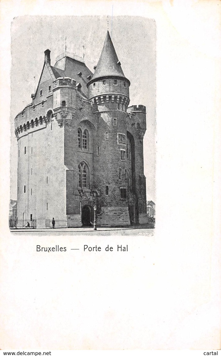 BRUXELLES - Porte De Hal - Monuments, édifices