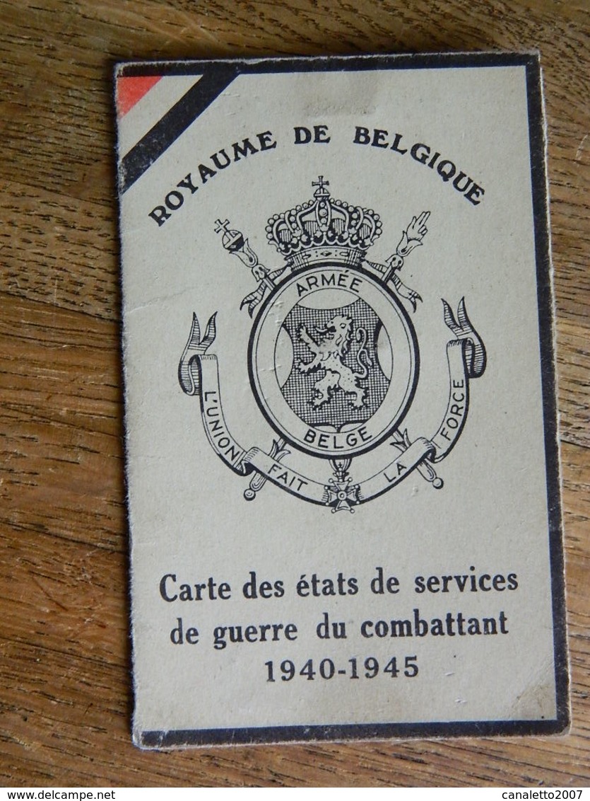 GUERRE 39/45:CARTE DES ETATS DE SERVICES DE GUERRE DU COMBATTANT 1940/45 AVEC  PHOTO ET NOMBREUSES MEDAILLES - 1939-45