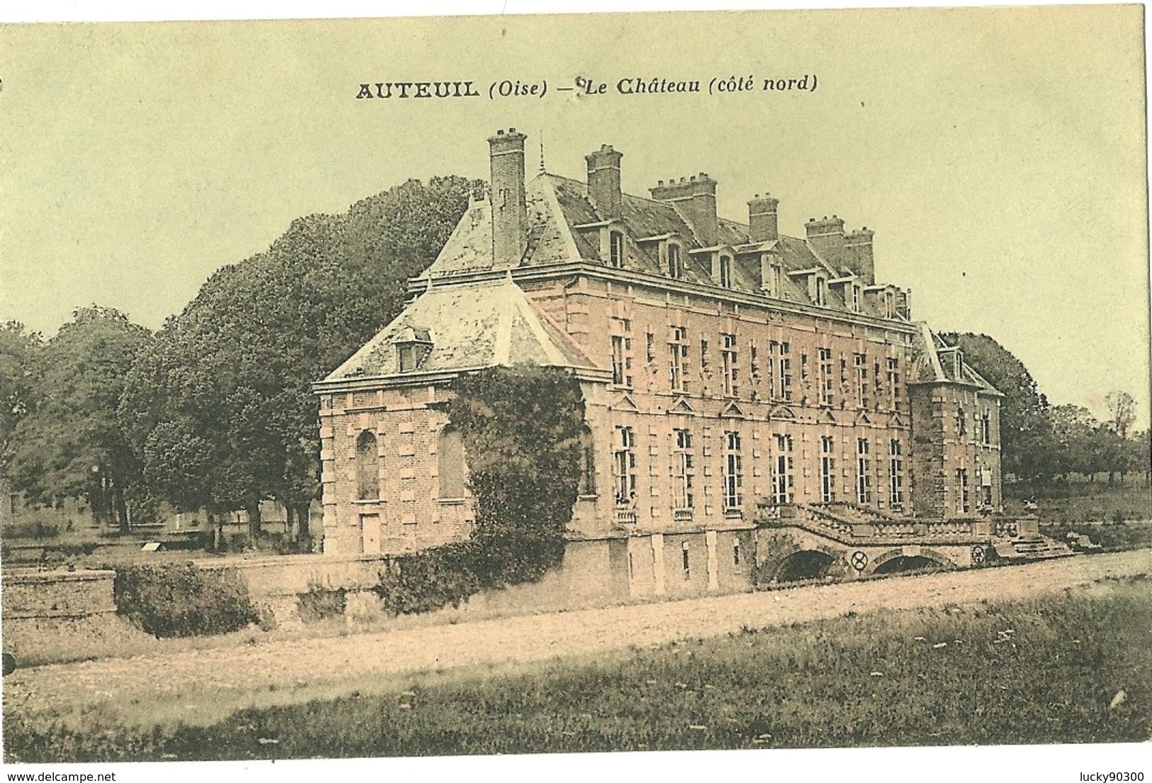 BERNEUIL EN BRAY - AUTEUIL  (OISE) - Le Château Coté Nord - Auneuil