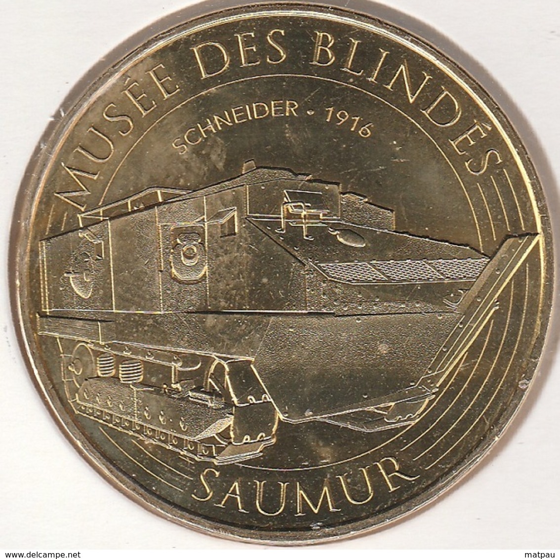 MONNAIE DE PARIS 49 SAUMUR Musée Des Blindés - Schneider 1916 2016 - 2016