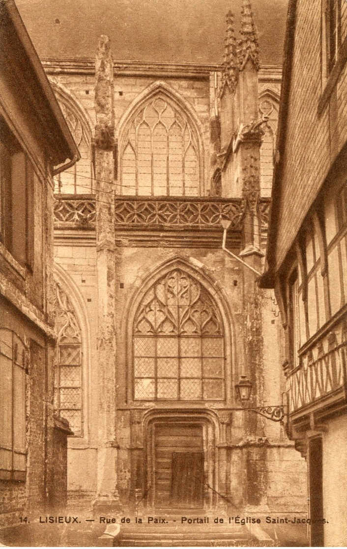 14 - LISIEUX - Rue De La Paix. Portail De L'Eglise Saint-Jacques - Lisieux