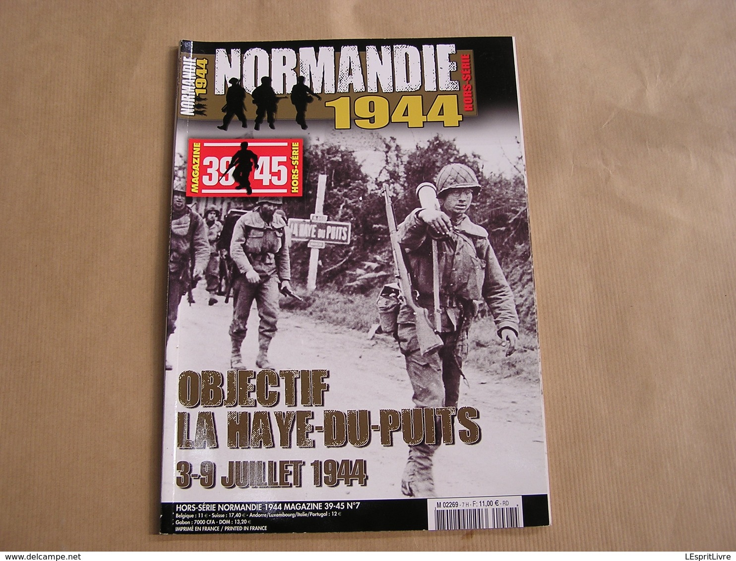 NORMANDIE Magazine Hors Série N° 7 Guerre 40 45 Débarquement La Haye Du Puits Airborne Parachutiste Lessay Armée - Guerre 1939-45