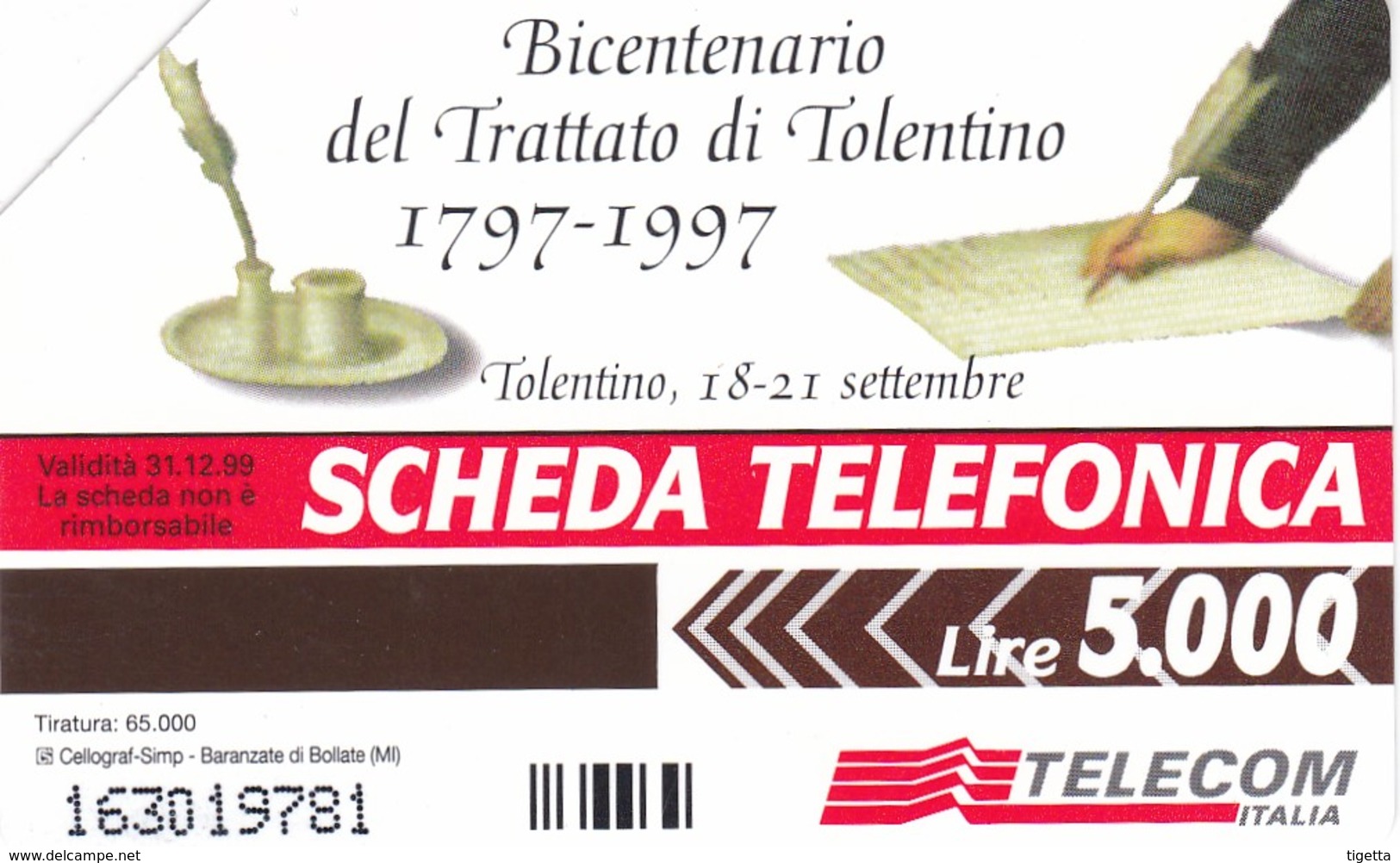 SCHEDA TELEFONICA  BICENTENARIO DEL TRATTATO DI TOLENTINO   SCADENZA 31/12/1999 USATA - Pubbliche Speciali O Commemorative