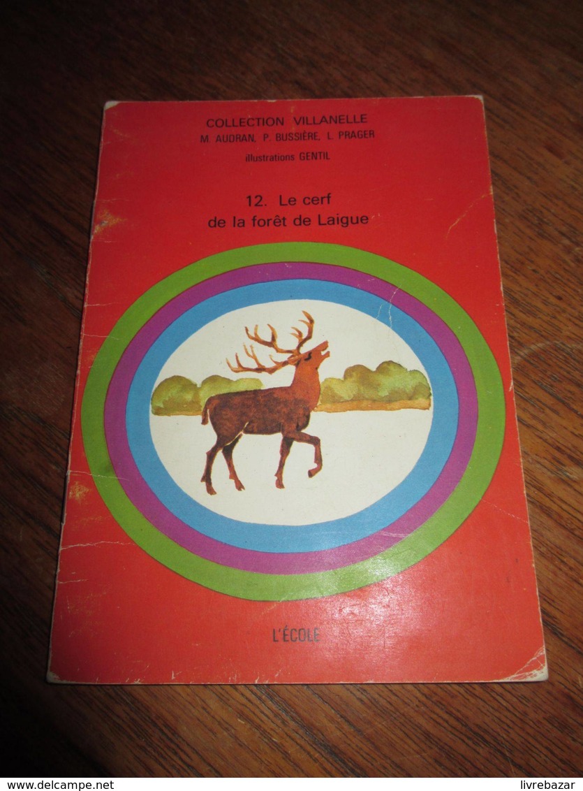 Collection  VILLANELLE  N° 12  LE CERF DE LA FORET DE LAIGUE L'école   RARE! - Contes