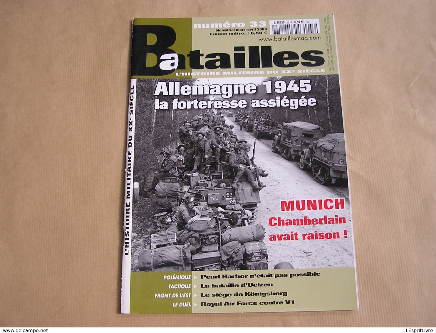 BATAILLES N° 33 Guerre 40 45 Allemagne 1945 Munich Chamberlain Bataille Uelzen Raf Contre V1 Köningberg Pearl Harbor - Guerre 1939-45