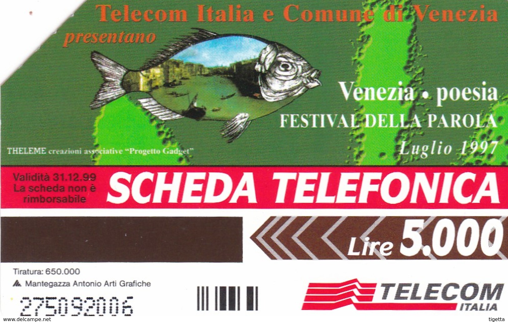 SCHEDA TELEFONICA  VENEZIA POESIA E CONTENUTO   SCADENZA 31/12/1999 USATA - Pubbliche Speciali O Commemorative