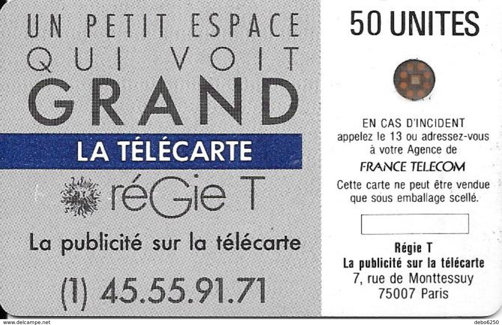 La Télécarte Un Petit Espace Qui Voit Grand 75cm² De Pub Recto-verso - Telefoonkaarten Voor Particulieren