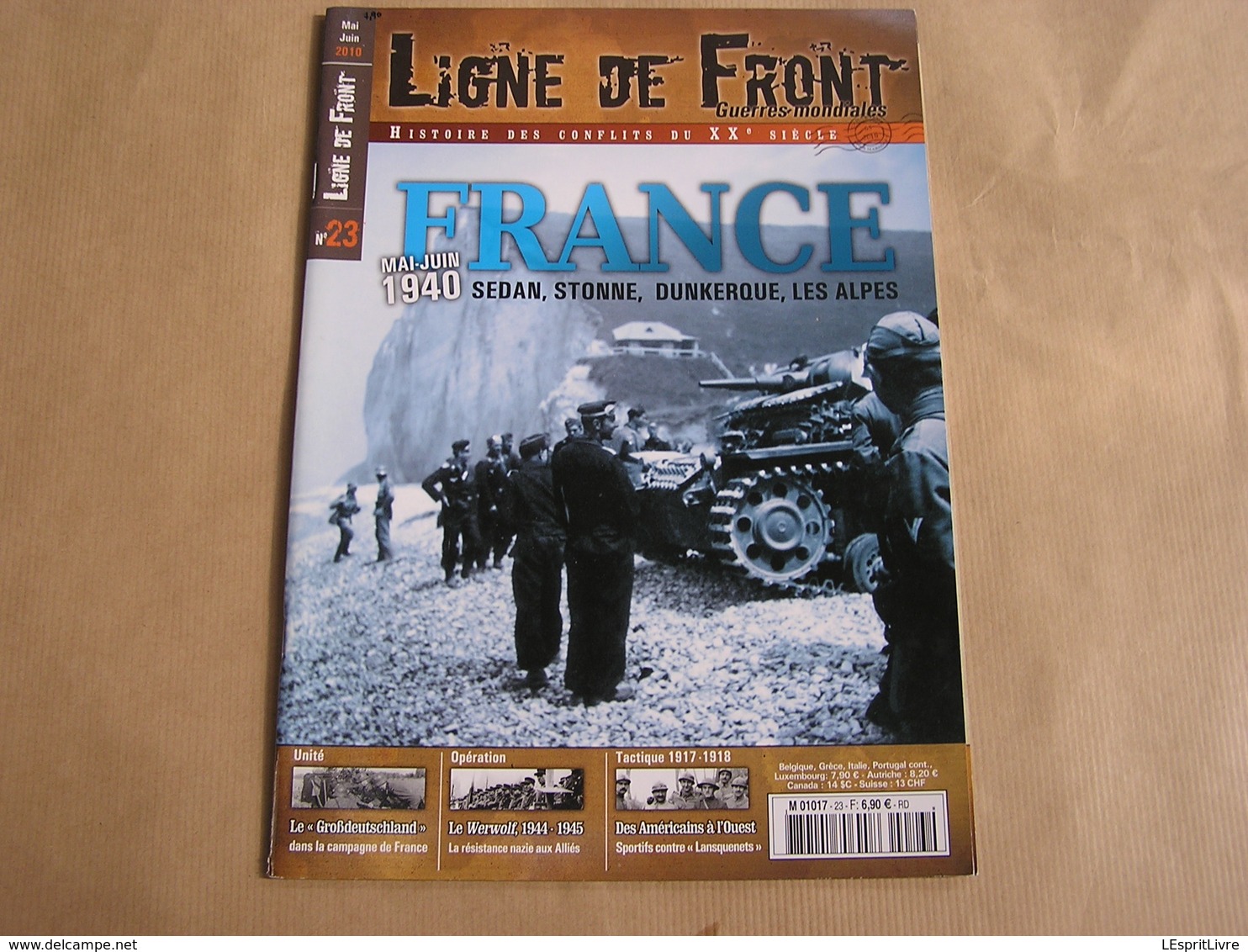 LIGNE DE FRONT N° 23 Guerre 40 45 France Mai 1940 Sedan Stonne Dunkerque Alpes Werwolf Résistance Grobdeustchland - Guerra 1939-45