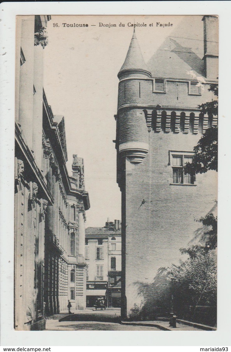 TOULOUSE - HAUTE GARONNE - DONJON DU CAPITOLE ET FACADE - Toulouse