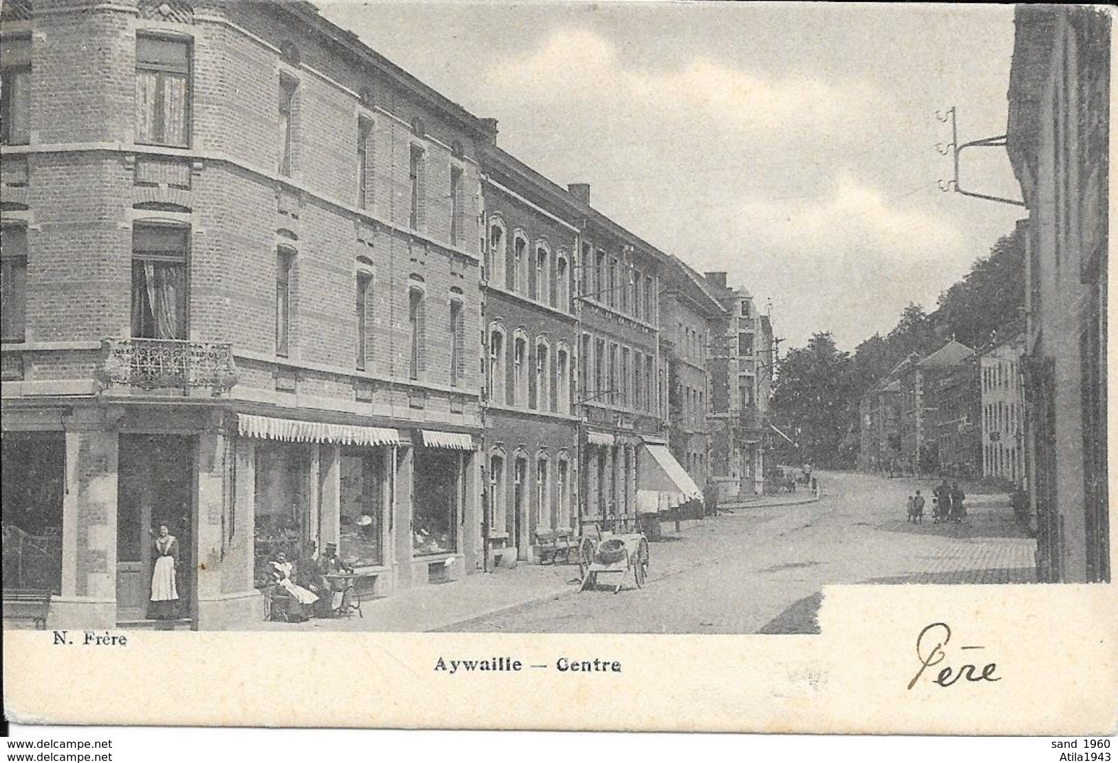 Aywaille - Centre - Commerce: Chapeau - N. Frère - Circulée: 1904  - 2scans - Aywaille