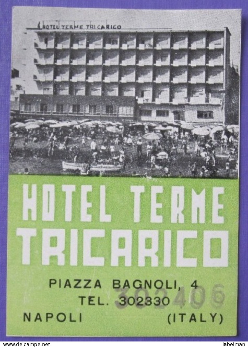 HOTEL ALBERGO PENSIONE TERME TRICARICO NAPLES NAPOLI ITALIA ITALY TAG DECAL STICKER LUGGAGE LABEL ETIQUETTE AUFKLEBER - Adesivi Di Alberghi