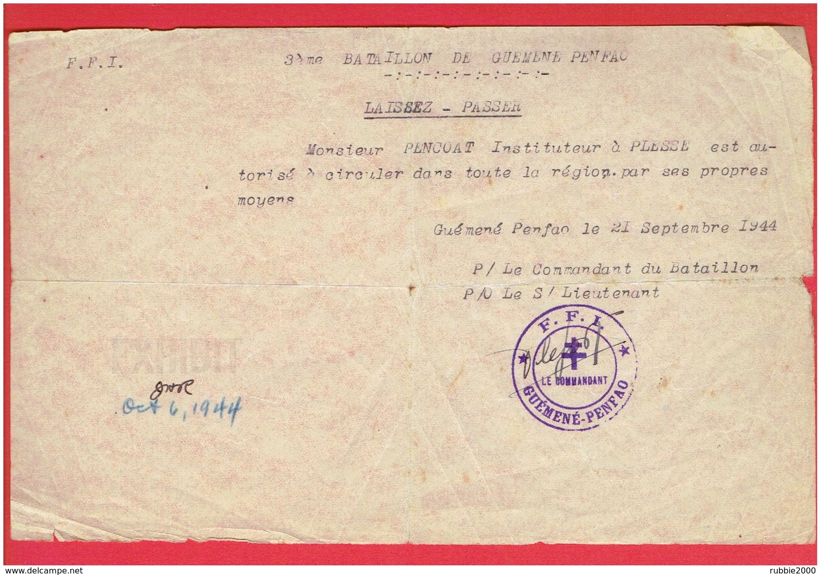 LAISSEZ PASSER DU 3e BATAILLON F.F.I. DE GUEMENE PENFAO 21.09.44 A PENCOAT INSTITUTEUR A PLESSE LOIRE ATLANTIQUE WWII - Documents