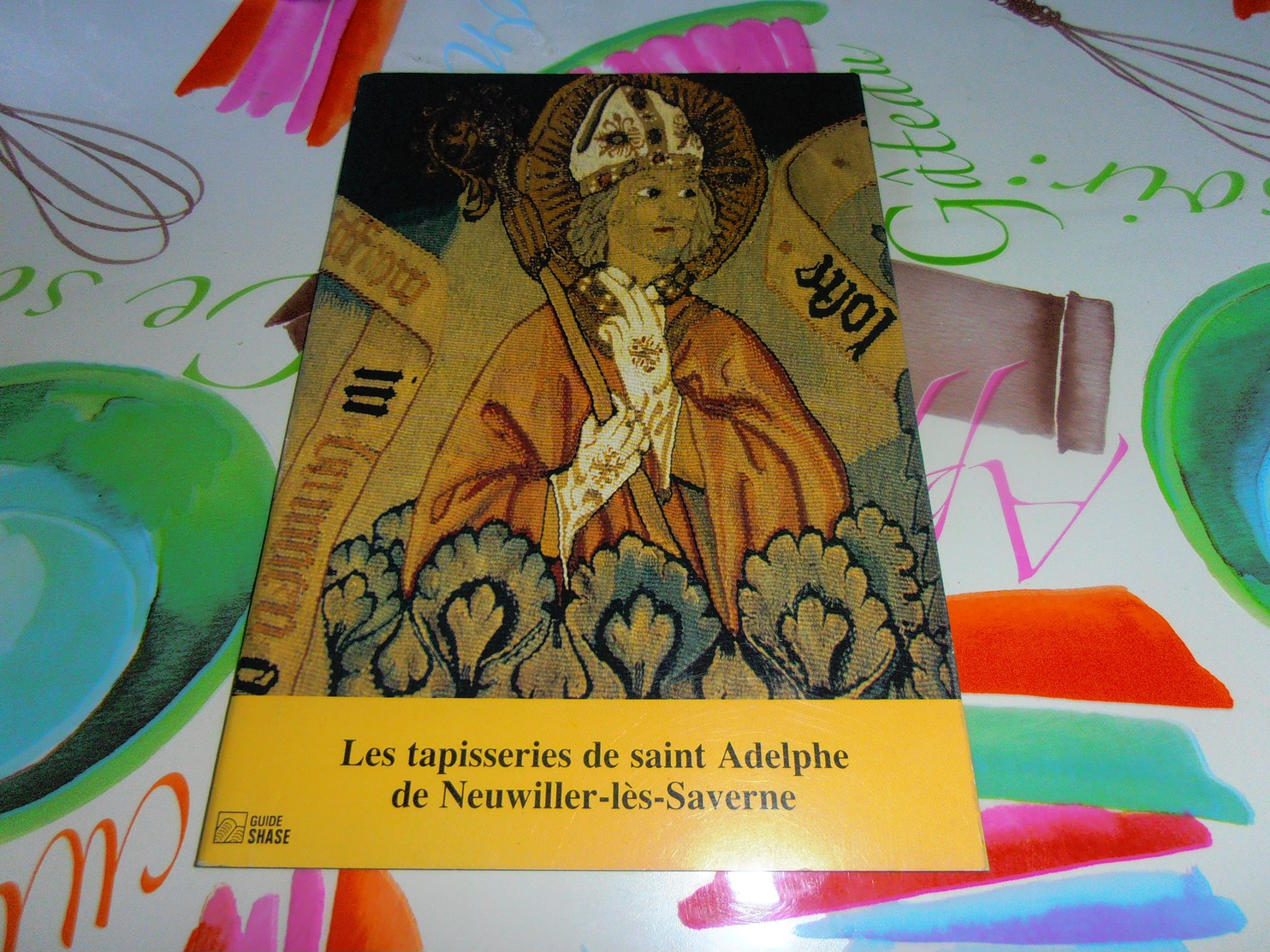 Alsace Les Tapisseries De Saint Adelphe De Neuwiller Lés Saverne Histoire - Alsace