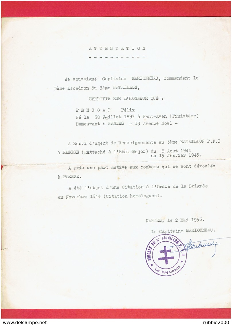 ATTESTATION DU CPT. MARIONNEAU 3e BATAILLON F.F.I. POUR PENCOAT INSTITUTEUR RESISTANT ACTIF LIBERATION DE PLESSE 44 WWII - Documents