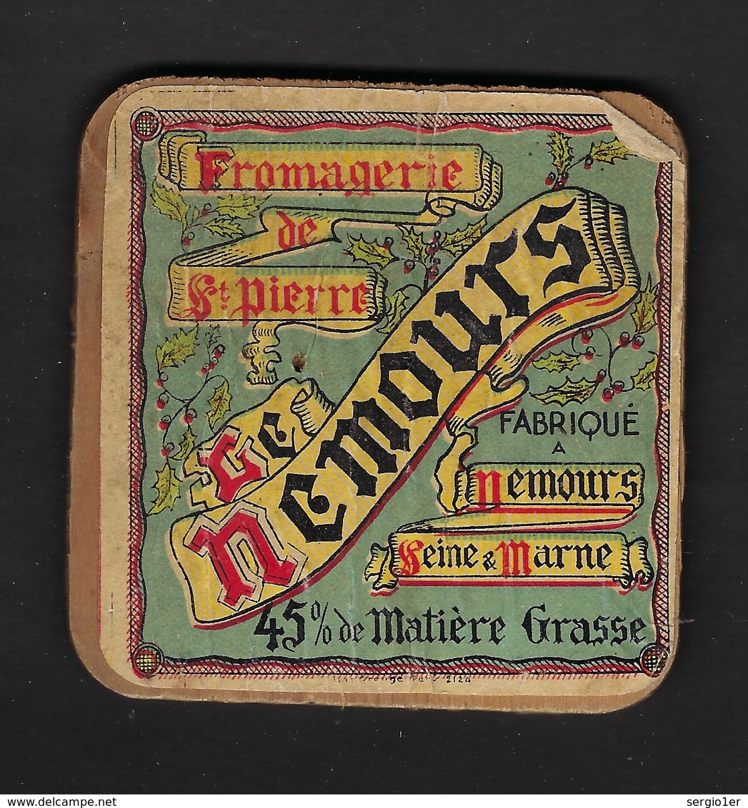 Ancienne Etiquette  Fromage  Le  Nemours Fromagerie De St Pierre 45%mg Fabriqué à Nemours Seine Et Marne 77 - Fromage