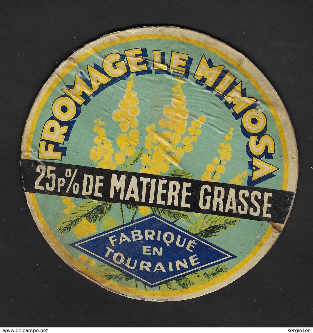 Ancienne Etiquette  Fromage  Le Mimosa 25%mg Fabriqué En Touraine - Fromage