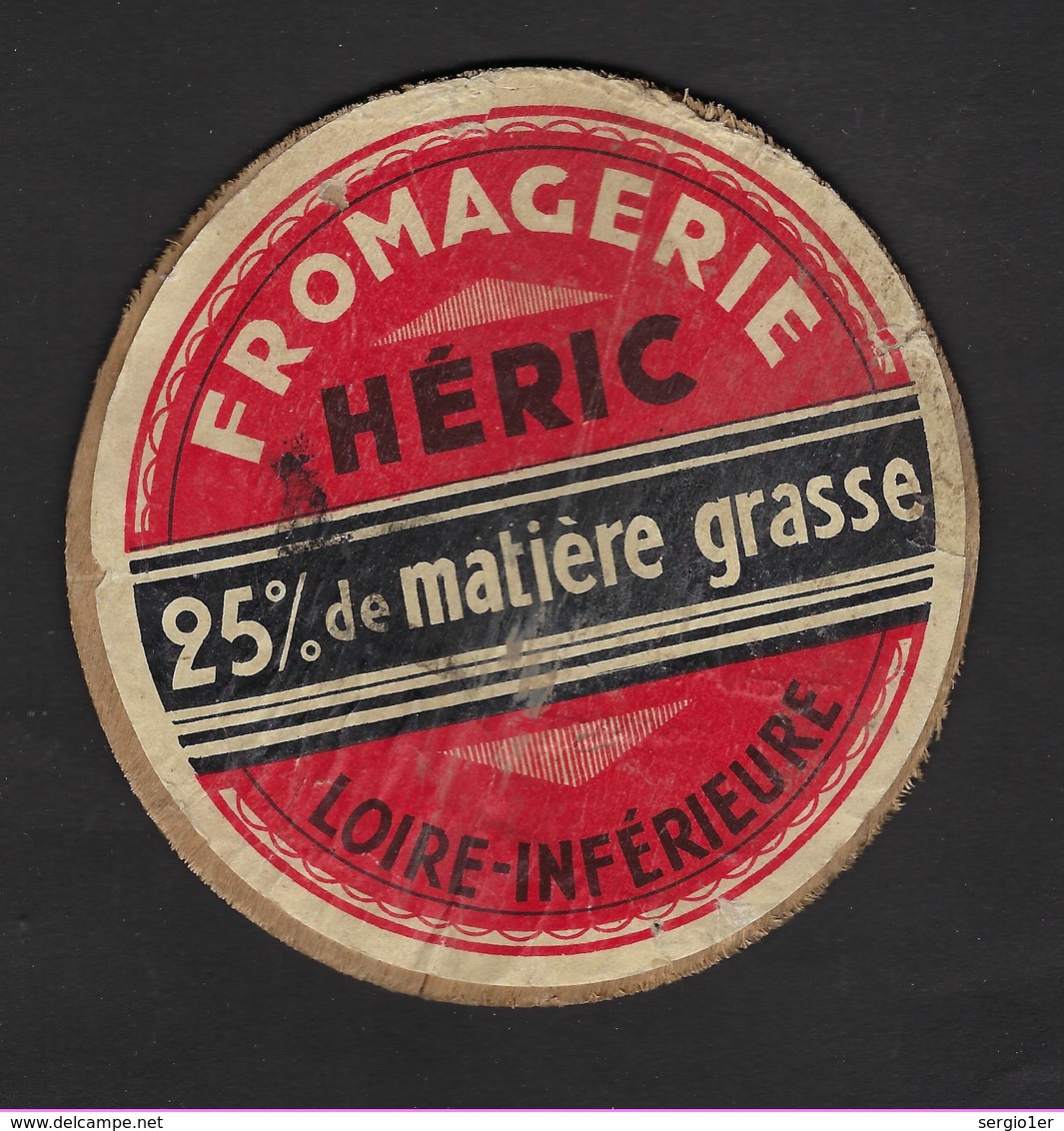 Ancienne Etiquette  Fromage  Fromagerie Heric 25%mg Loire Inférieure - Fromage