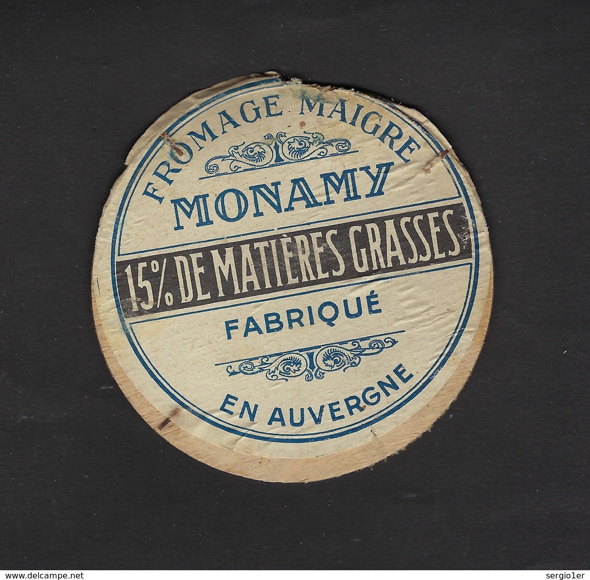 Ancienne Etiquette  Fromage Maigre   Monamy 15%mg Fabriqué En Auvergne - Fromage