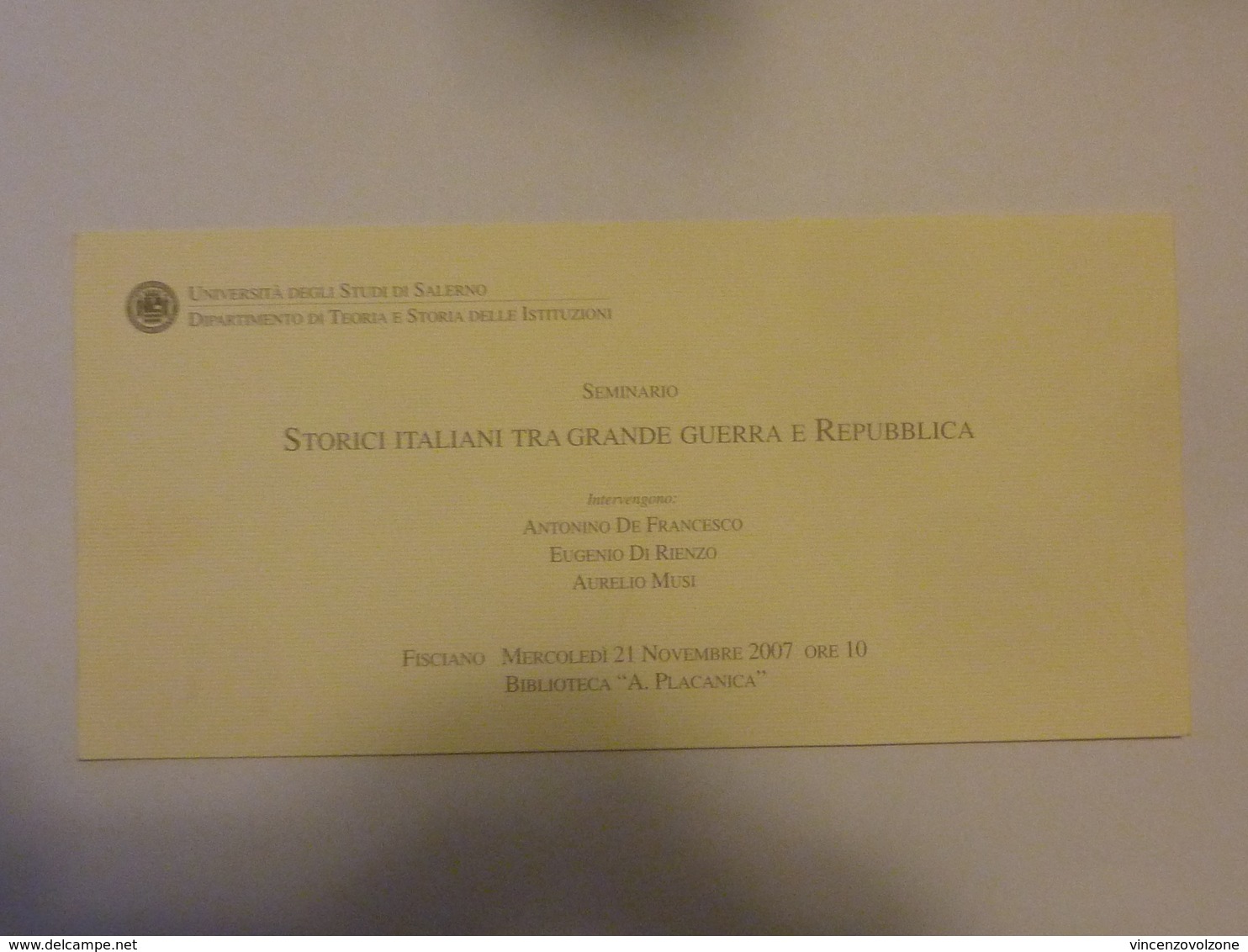 Cartoncino Invito Seminario "STORICI ITALIANI TRA GRANDE GUERRA E REPUBBLICA Fisciano 2007" - Altri & Non Classificati