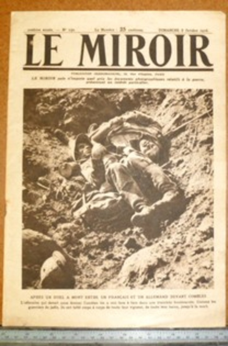 Le Miroir N°150 Du 8 Octobre 1916 - Soldats Français Et Allemand Morts, Carte Panoramique Du Front De La Somme - Documents