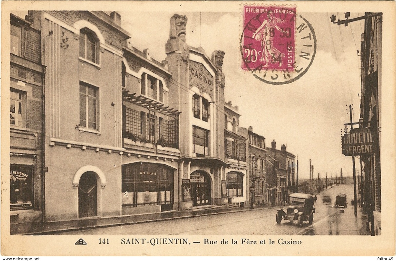 SAINT-QUENTIN - Rue De La Fére Et Le Casino  163 - Saint Quentin