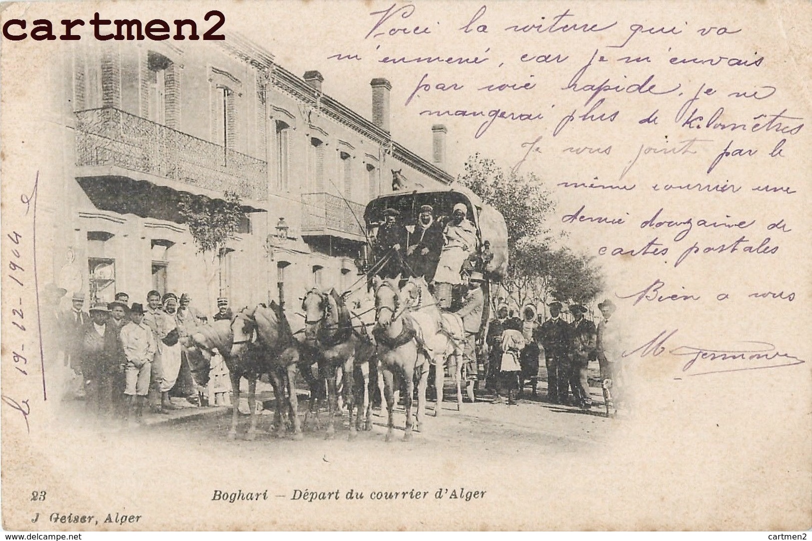 BOGHARI DEPART DU COURRIER D'ALGERIE DILIGENCE POSTE POSTIER MALLE-POSTE ATTELAGE J. GEISER 1900 ALGERIE - Autres & Non Classés
