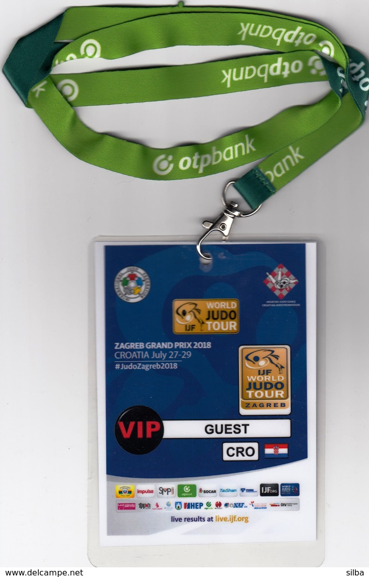 Croatia Zagreb 2018 / IJF World JUDO Tour / Accreditation VIP Guest CRO / Zagreb Grand Prix - Kampfsport