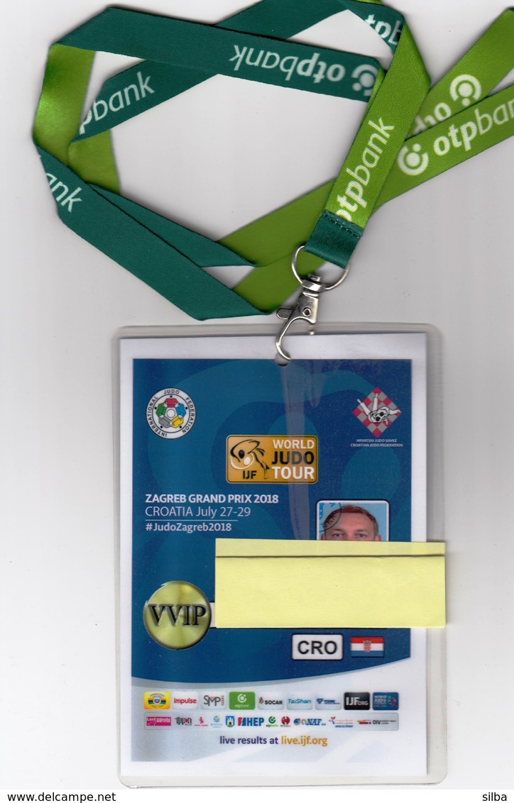 Croatia Zagreb 2018 / IJF World JUDO Tour / Accreditation VVIP CRO / Zagreb Grand Prix - Martial Arts