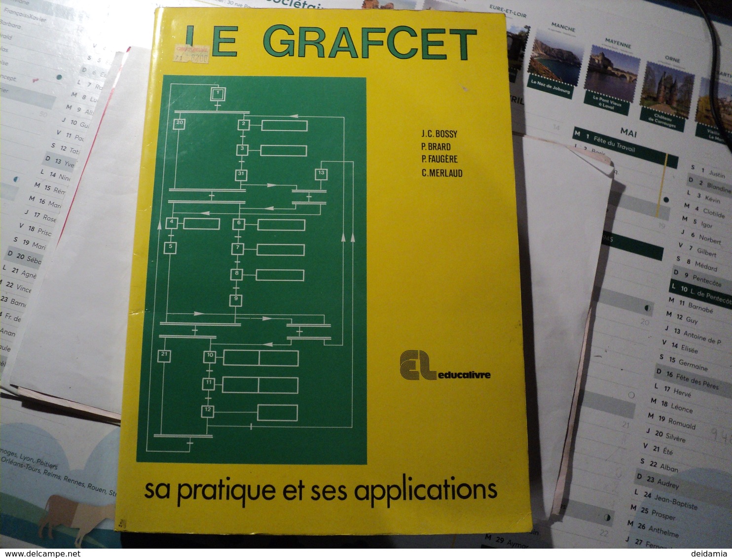 LE GRAFCET. 1991. SA PRATIQUE ET SES APPLICATIONS PAR JC BROSSY / P BRARD / P FAUGERE ET C MERLAUD. - Literatur & Schaltpläne