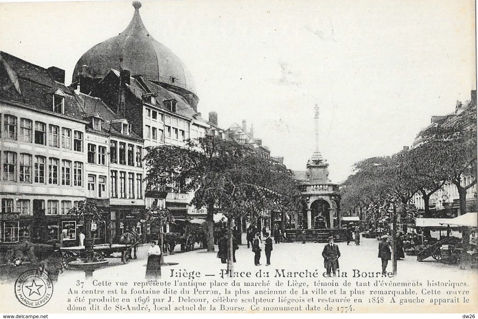 Liege - Place Du Marché Et La Bourse - Fontaine Du Perron - Carte La Belgique Historique, Non Circulée - Liege