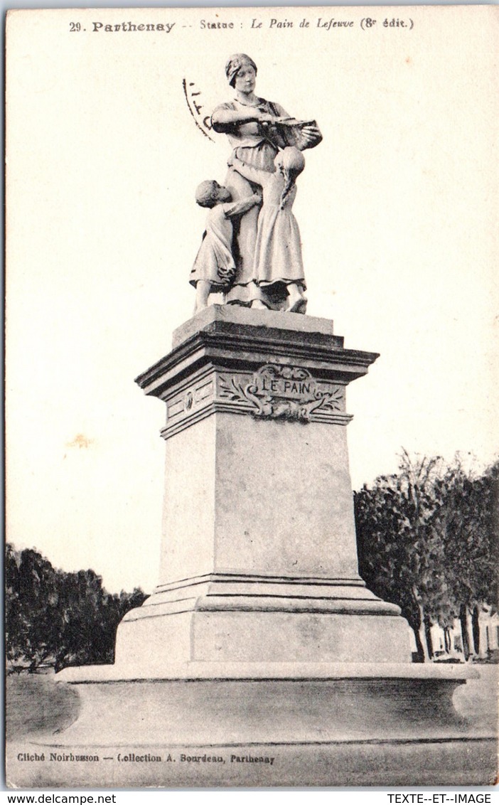 79 PARTHENAY - Statue Le Pain De Lefeuve - Parthenay