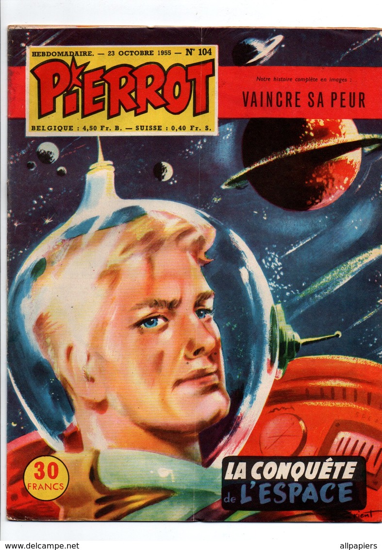 Pierrot N°104 Vaincre Sa Peur - Vincent De Chauvigny - Davy Crockett - La Conquête De L'espace - Tripili - Flèche D'or - Pierrot