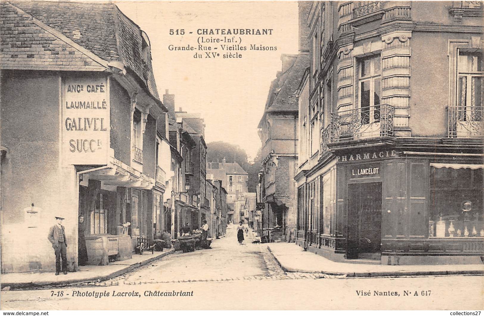 44-CHÂTEAUBRIANT- GRANDE-RUE - VIEILLES MAISONS DU XV ES - Châteaubriant